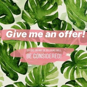 Send offers! Always willing to negotiate!